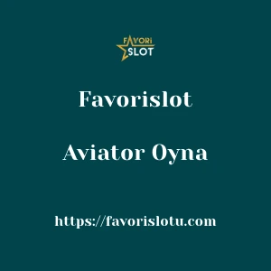 Favorislot Aviator Oyna