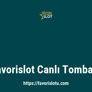 Favorislot Canlı Tombala