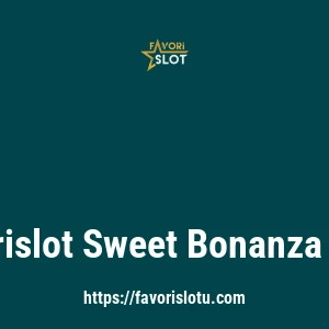 Favorislot Sweet Bonanza Oyna
