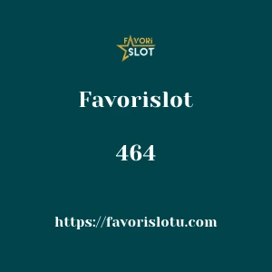 Favorislot 464